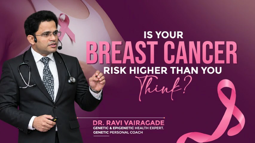 Is your breast cancer risk higher than you think? — Dr. Ravi Vairagade